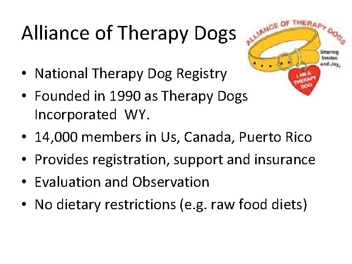 Alliance of Therapy Dogs • National Therapy Dog Registry • Founded in 1990 as