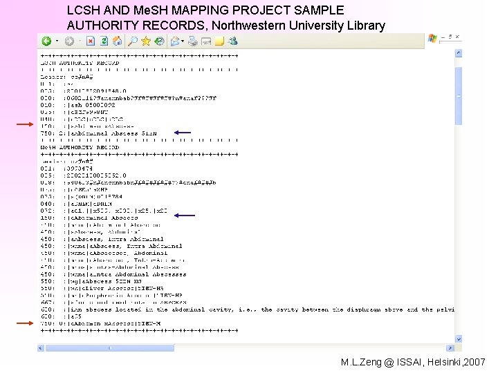 LCSH AND Me. SH MAPPING PROJECT SAMPLE AUTHORITY RECORDS, Northwestern University Library M. L.