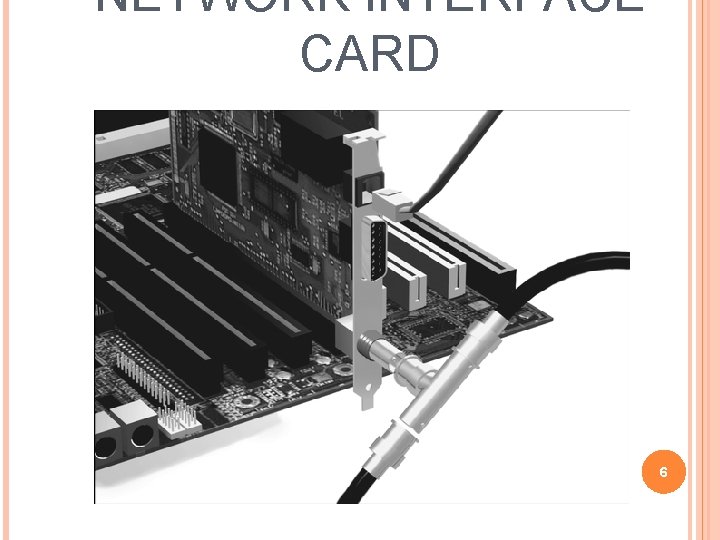 NETWORK INTERFACE CARD 6 