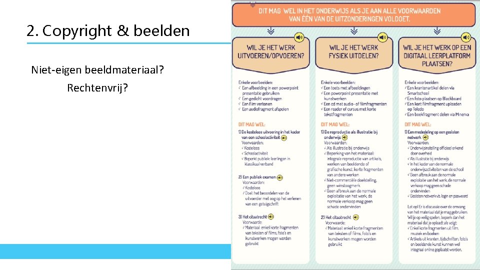 2. Copyright & beelden Niet-eigen beeldmateriaal? Rechtenvrij? 