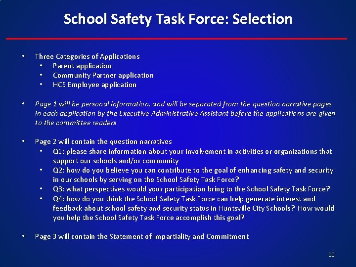 School Safety Task Force: Selection • Three Categories of Applications • Parent application •