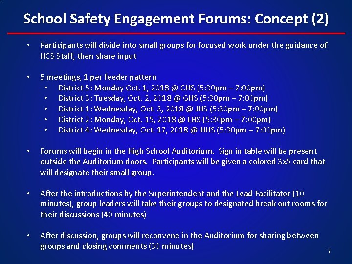 School Safety Engagement Forums: Concept (2) • Participants will divide into small groups for