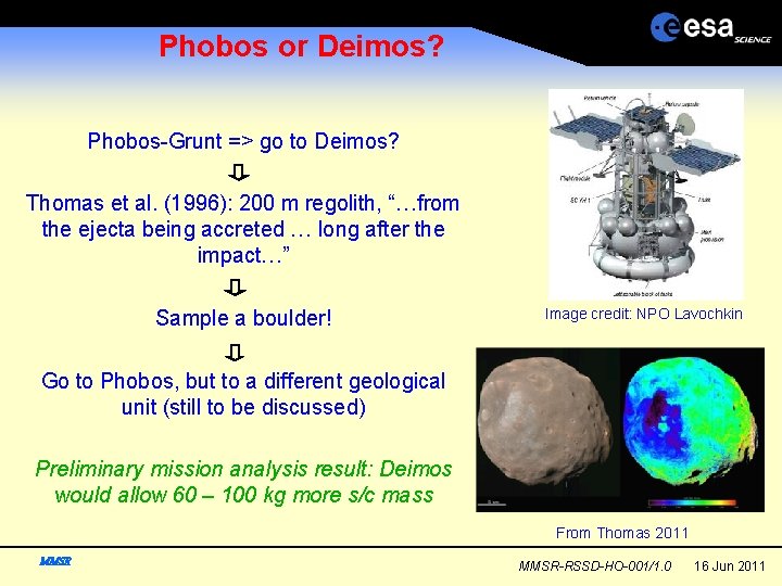 Phobos or Deimos? Phobos-Grunt => go to Deimos? Thomas et al. (1996): 200 m