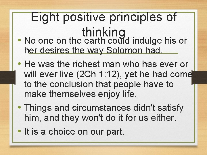 Eight positive principles of thinking • No one on the earth could indulge his