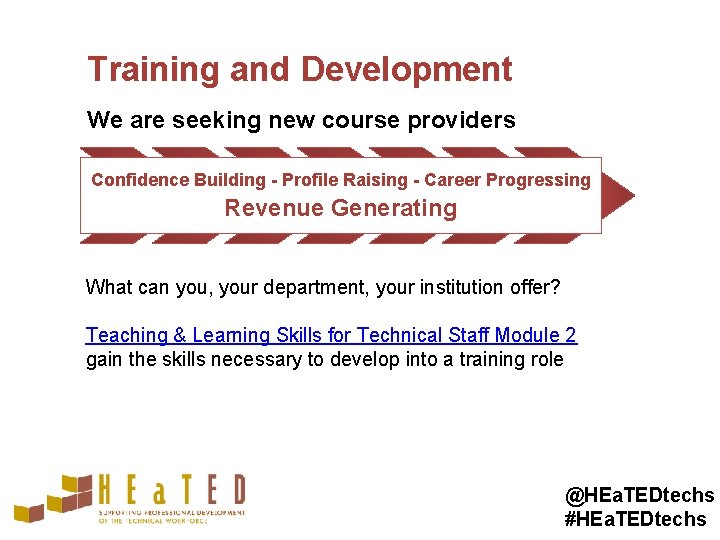 Training and Development We are seeking new course providers Confidence Building - Profile Raising