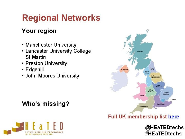 Regional Networks Your region • Manchester University • Lancaster University College St Martin •