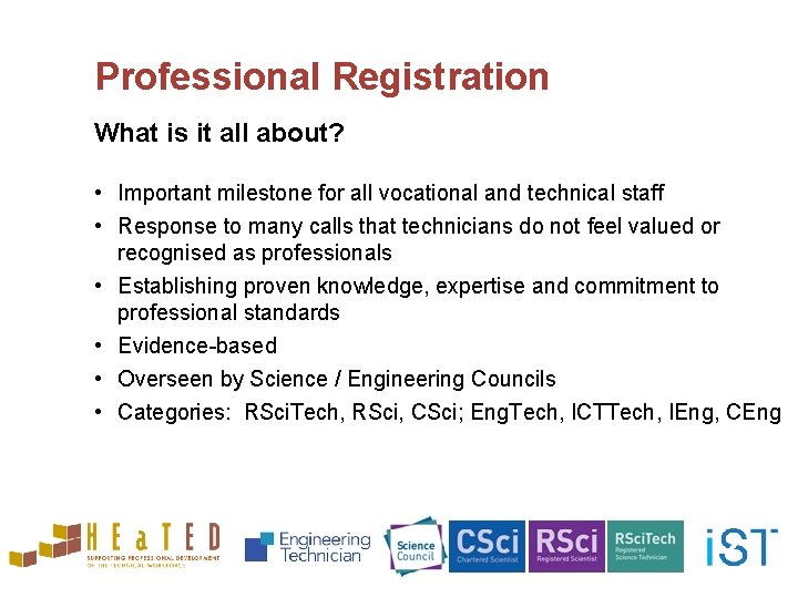 Professional Registration What is it all about? • Important milestone for all vocational and