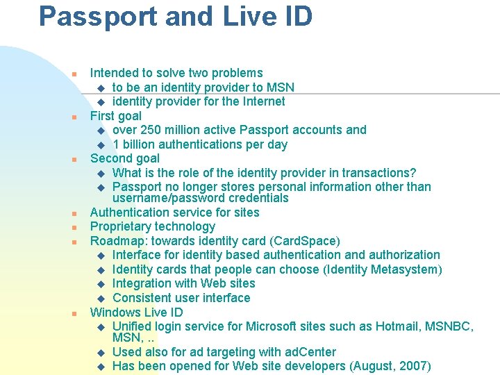 Passport and Live ID n n n n Intended to solve two problems u
