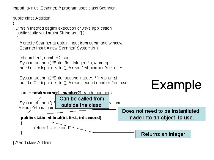 import java. util. Scanner; // program uses class Scanner public class Addition { // import java. util. Scanner; // program uses class Scanner public class Addition { //