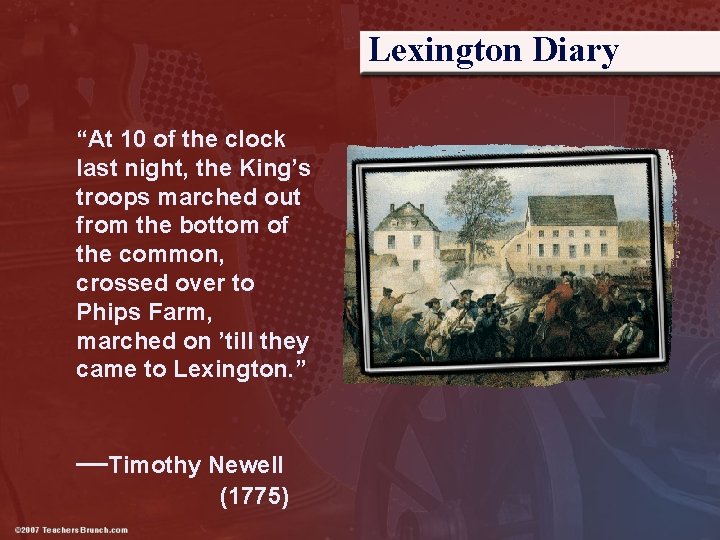 Lexington Diary “At 10 of the clock last night, the King’s troops marched out