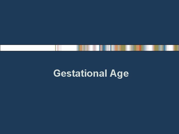 Gestational Age 