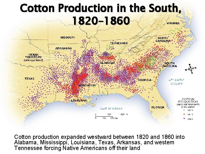 Cotton Production in the South, 1820– 1860 Cotton production expanded westward between 1820 and