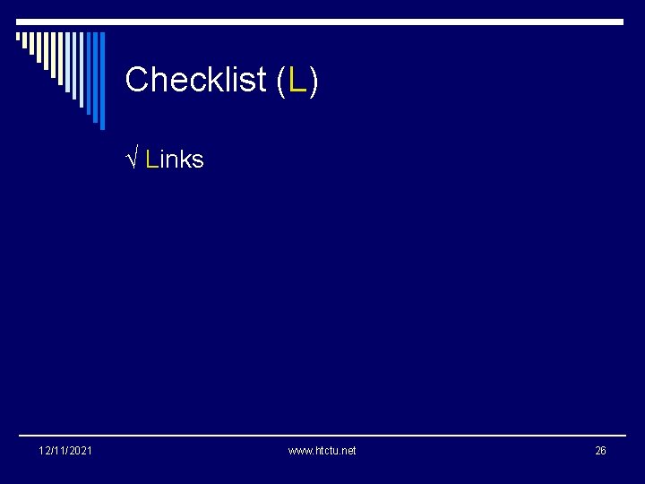 Checklist (L) √ Links 12/11/2021 www. htctu. net 26 