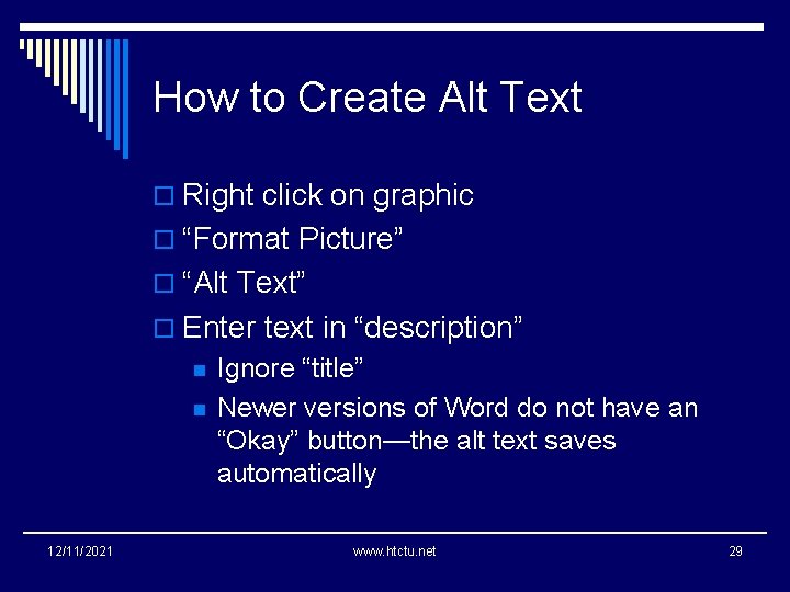 How to Create Alt Text o Right click on graphic o “Format Picture” o