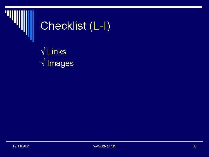 Checklist (L-I) √ Links √ Images 12/11/2021 www. htctu. net 35 