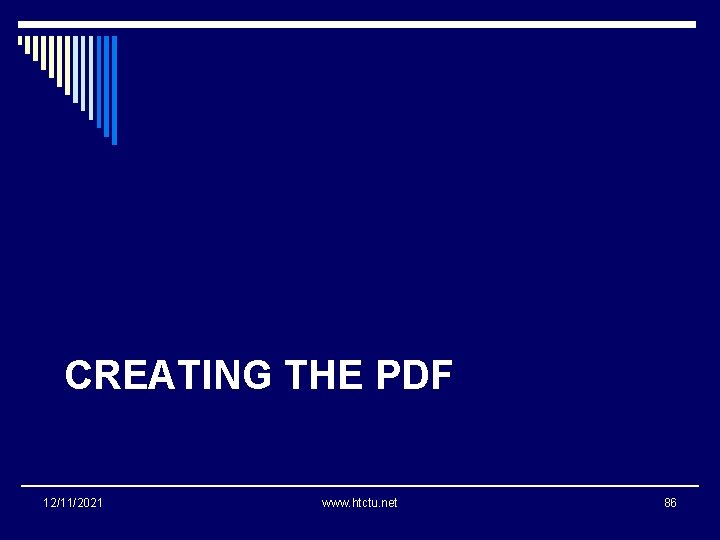 CREATING THE PDF 12/11/2021 www. htctu. net 86 