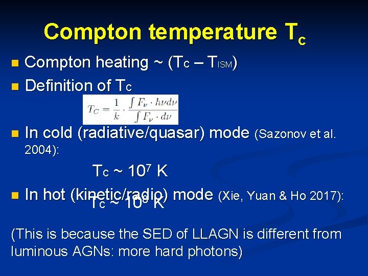 Compton temperature Tc Compton heating ~ (Tc – TISM) n Definition of Tc n
