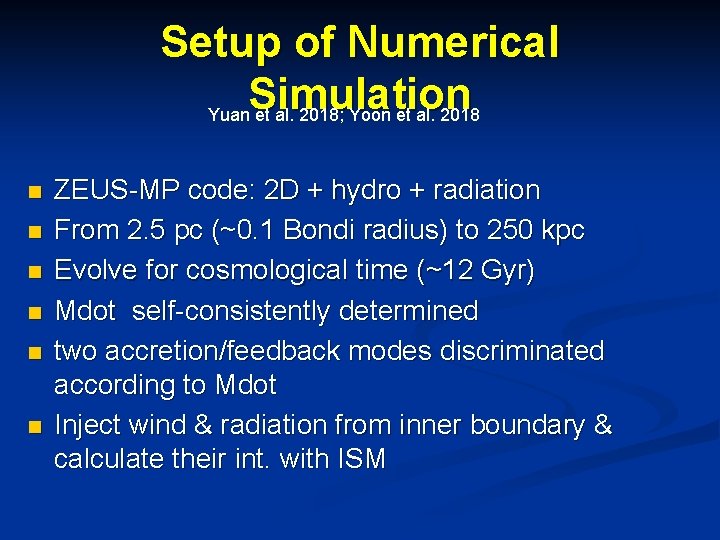 Setup of Numerical Simulation Yuan et al. 2018; Yoon et al. 2018 n n