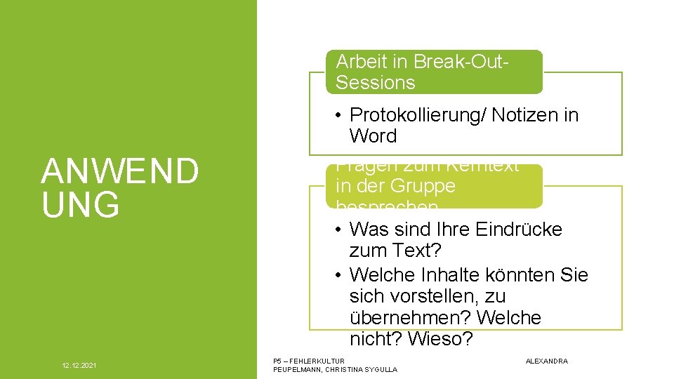 Arbeit in Break-Out. Sessions ANWEND UNG 12. 2021 • Protokollierung/ Notizen in Word Fragen