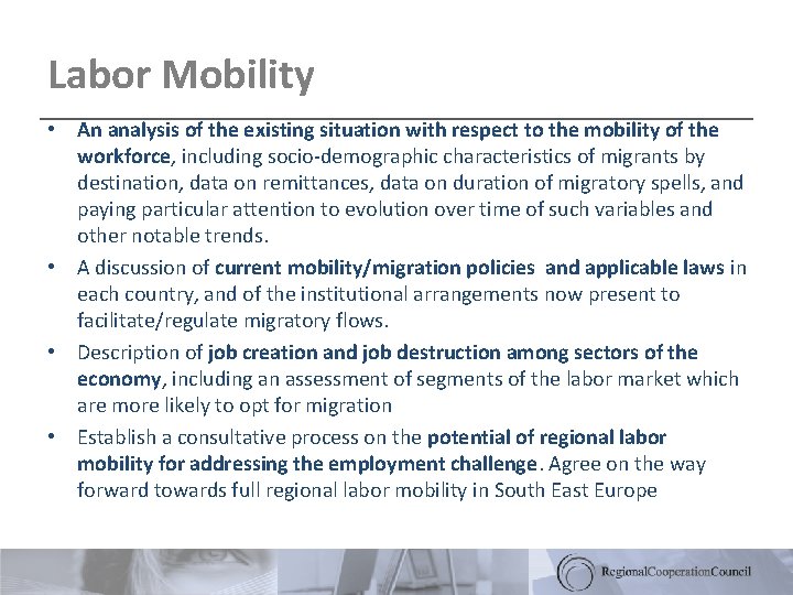 Labor Mobility • An analysis of the existing situation with respect to the mobility