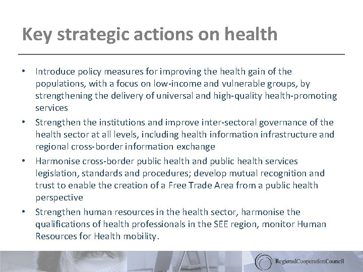 Key strategic actions on health • Introduce policy measures for improving the health gain