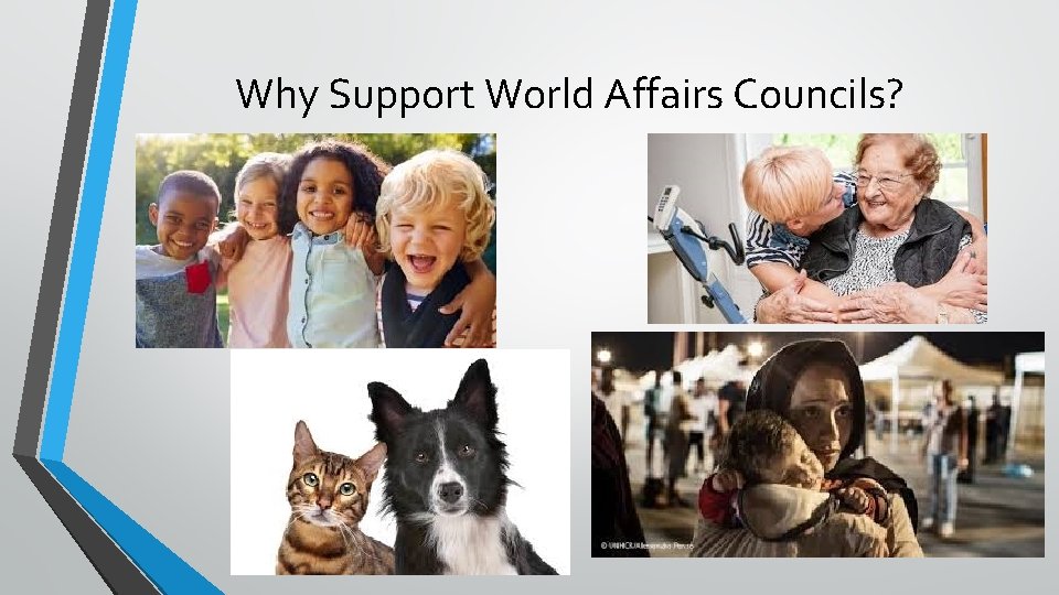 Why Support World Affairs Councils? 