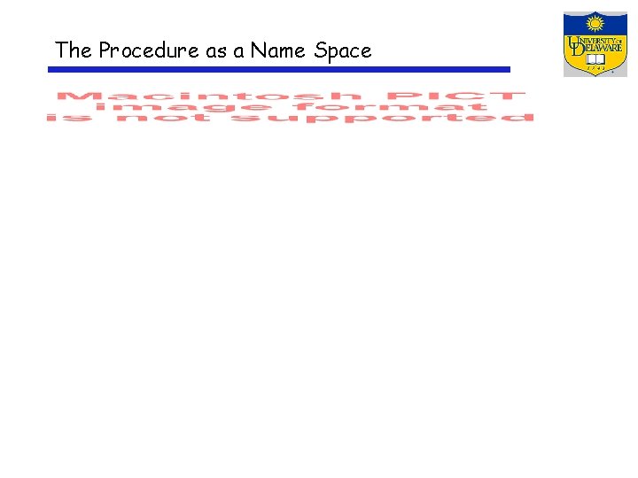 The Procedure as a Name Space 