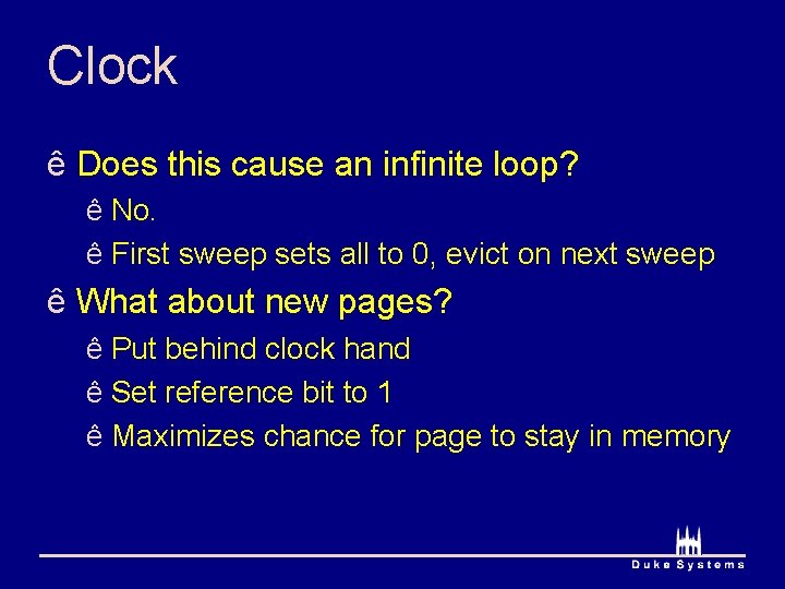 Clock ê Does this cause an infinite loop? ê No. ê First sweep sets