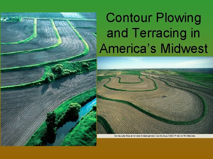 Contour Plowing and Terracing in America’s Midwest 
