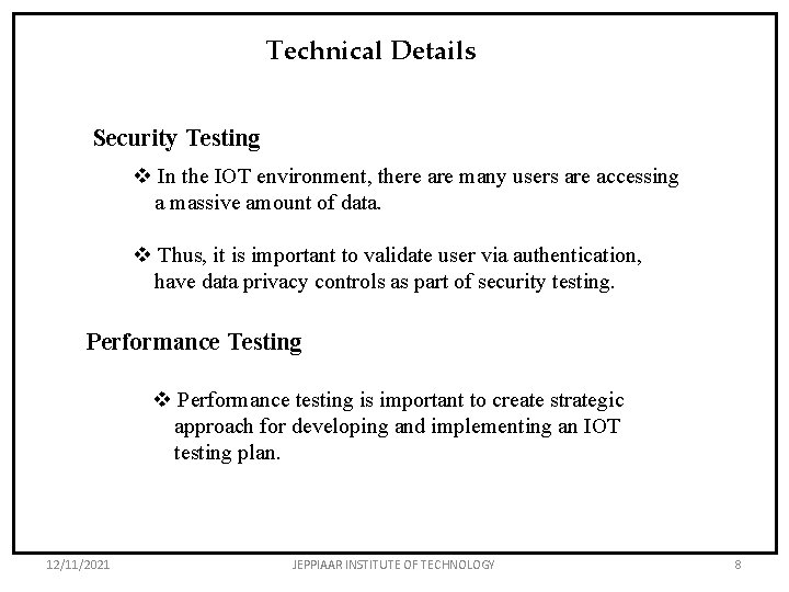 Technical Details Security Testing v In the IOT environment, there are many users are