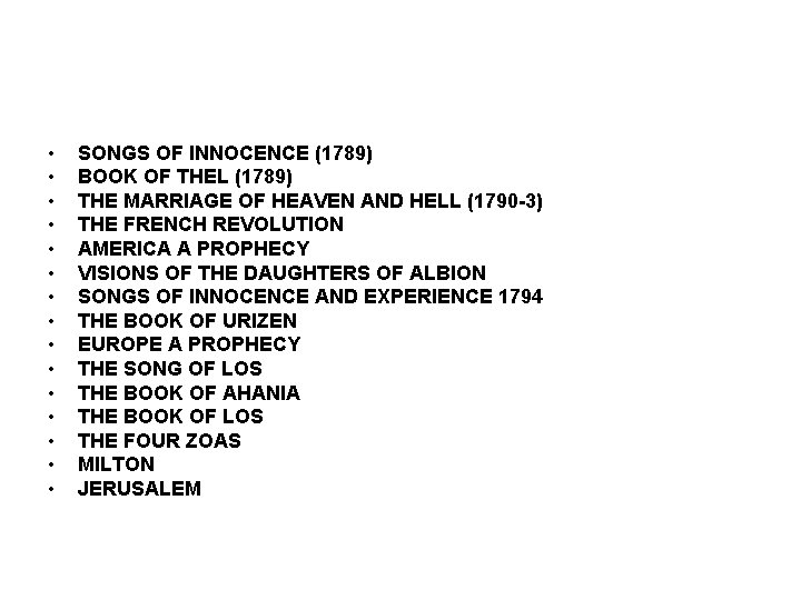  • • • • SONGS OF INNOCENCE (1789) BOOK OF THEL (1789) THE