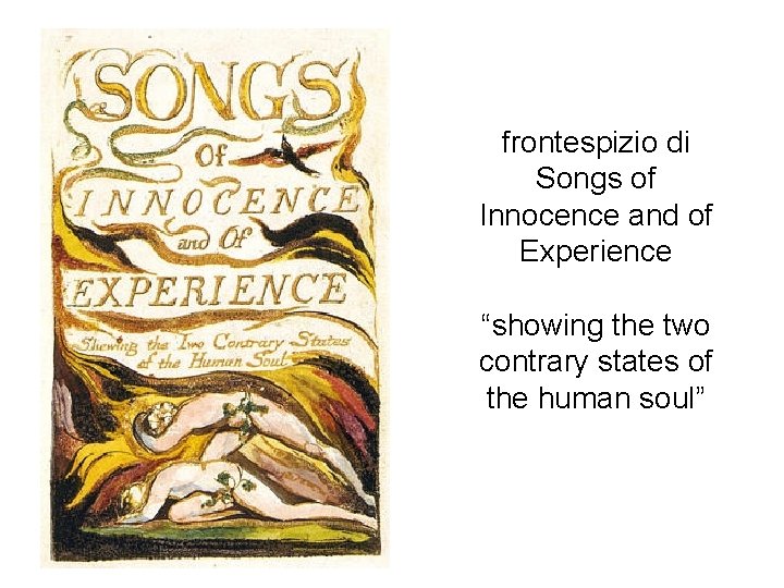 frontespizio di Songs of Innocence and of Experience “showing the two contrary states of