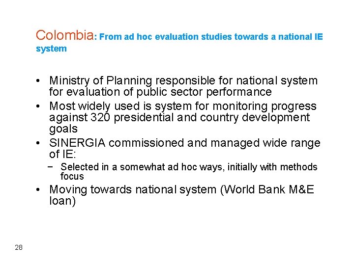 Colombia: From ad hoc evaluation studies towards a national IE system • Ministry of