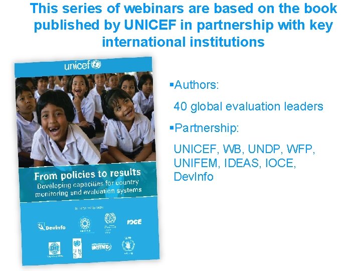 This series of webinars are based on the book published by UNICEF in partnership
