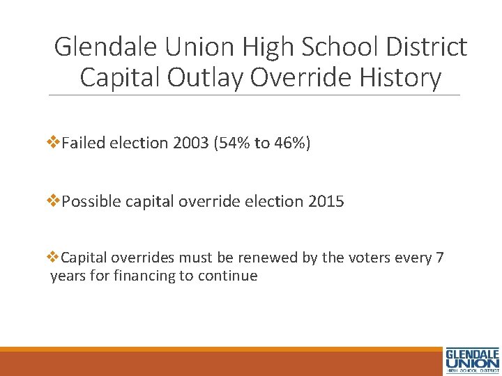 Glendale Union High School District Capital Outlay Override History v. Failed election 2003 (54%