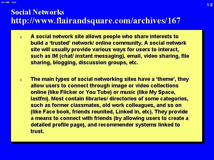 12/11/2021 19: 32 1 -2 Social Networks http: //www. flairandsquare. com/archives/167 0 A social