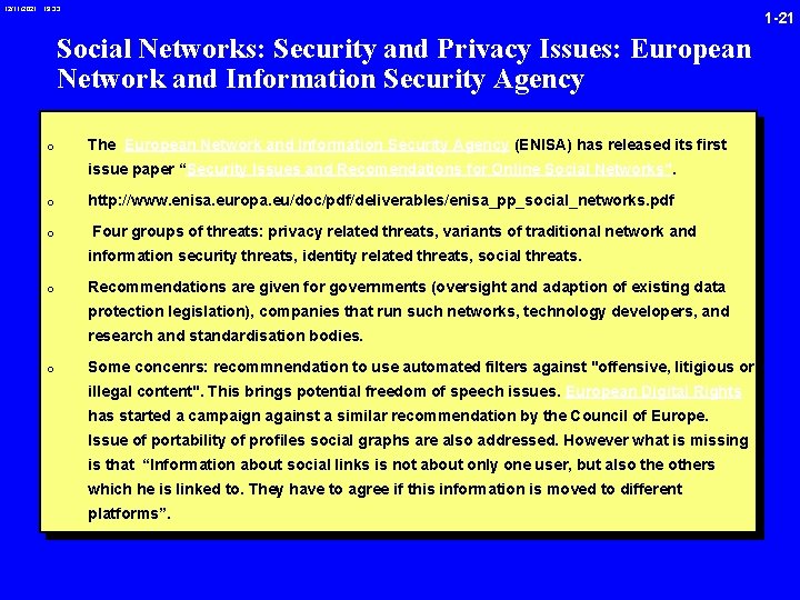 12/11/2021 19: 33 1 -21 Social Networks: Security and Privacy Issues: European Network and
