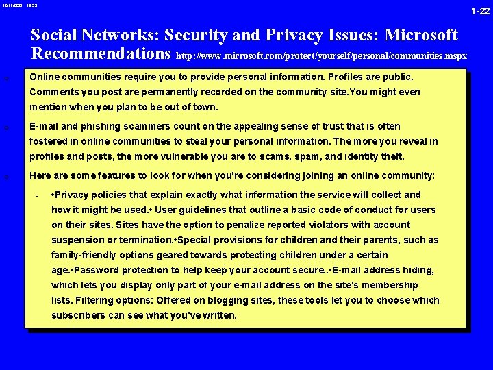 12/11/2021 19: 33 1 -22 Social Networks: Security and Privacy Issues: Microsoft Recommendations http: