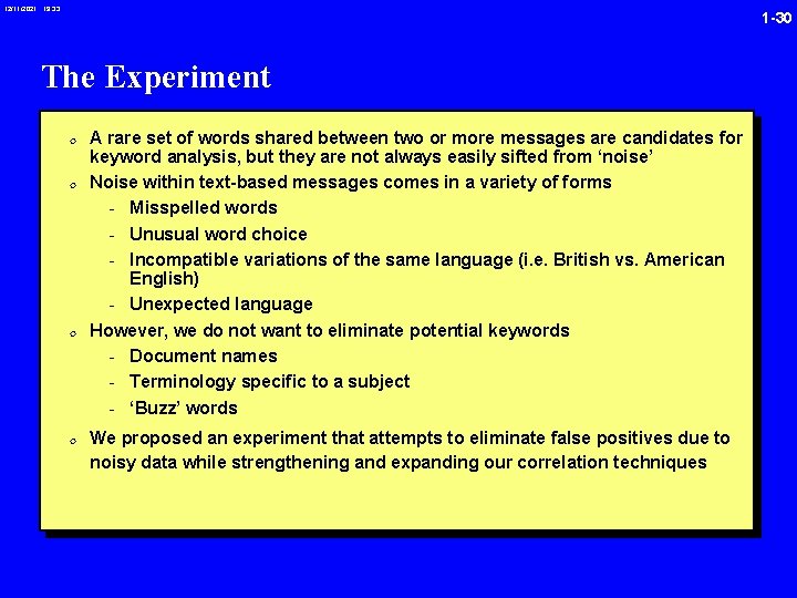 12/11/2021 19: 33 1 -30 The Experiment 0 A rare set of words shared
