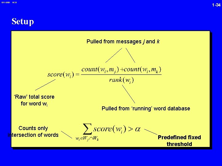 12/11/2021 19: 33 1 -34 Setup Pulled from messages j and k ‘Raw’ total