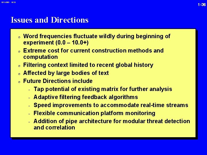 12/11/2021 19: 33 1 -36 Issues and Directions 0 Word frequencies fluctuate wildly during