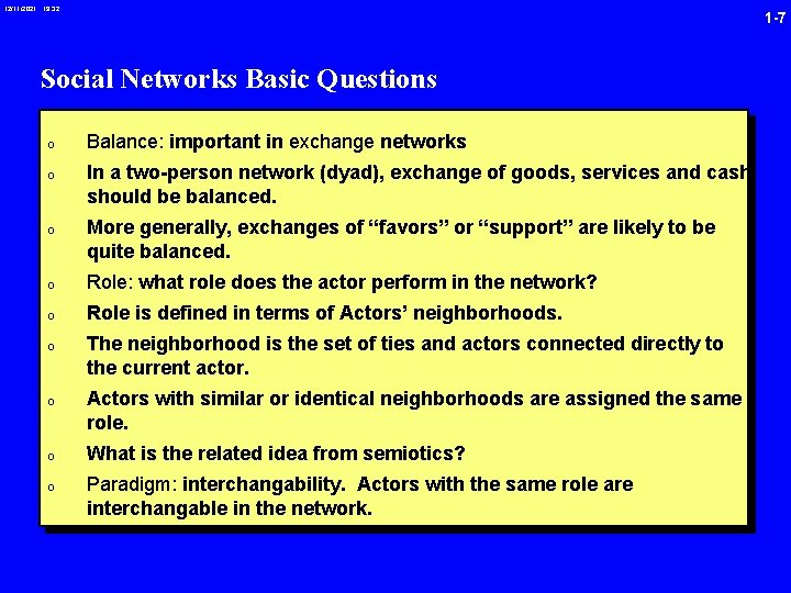 12/11/2021 19: 32 1 -7 Social Networks Basic Questions 0 Balance: important in exchange