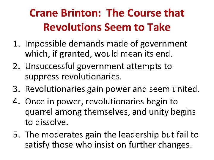 Crane Brinton: The Course that Revolutions Seem to Take 1. Impossible demands made of