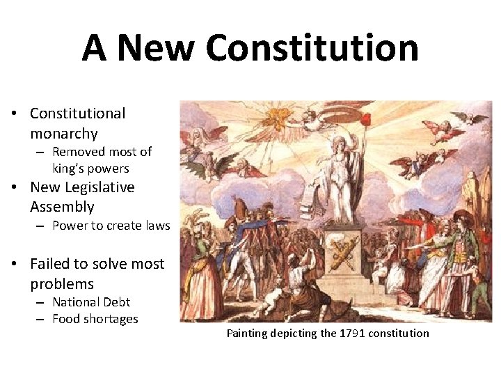 A New Constitution • Constitutional monarchy – Removed most of king’s powers • New