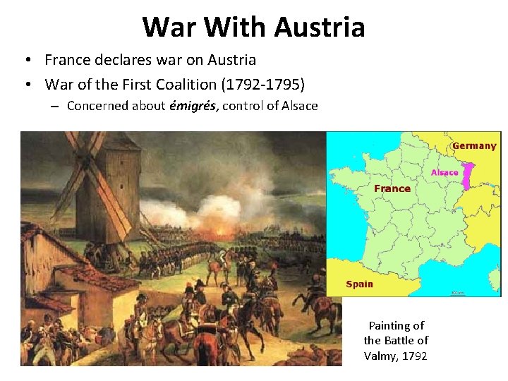 War With Austria • France declares war on Austria • War of the First