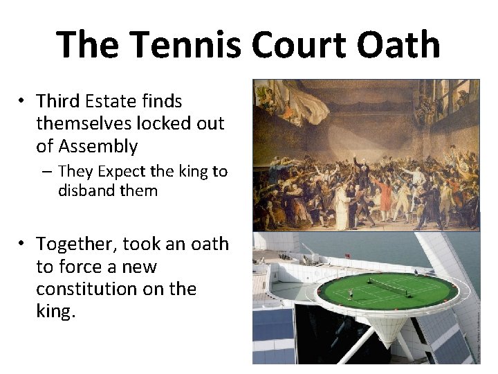 The Tennis Court Oath • Third Estate finds themselves locked out of Assembly –