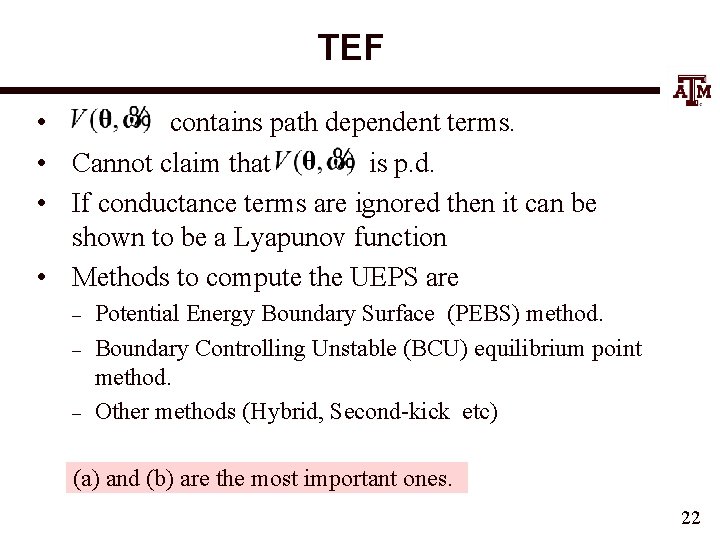 TEF • contains path dependent terms. • Cannot claim that is p. d. •