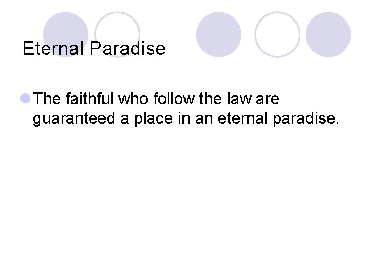 Eternal Paradise l The faithful who follow the law are guaranteed a place in