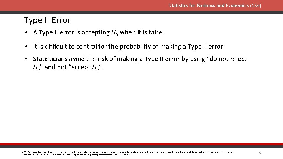 Statistics for Business and Economics (13 e) Type II Error • A Type II