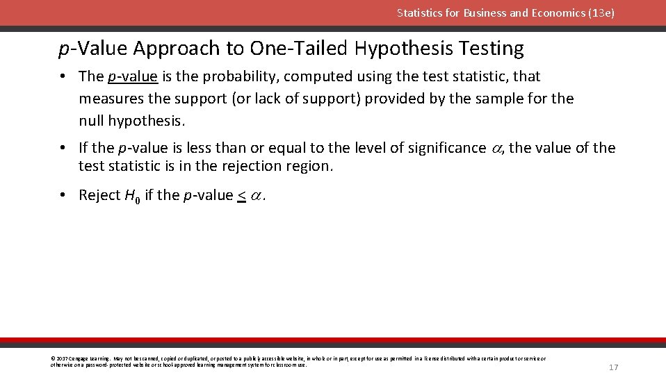 Statistics for Business and Economics (13 e) p-Value Approach to One-Tailed Hypothesis Testing •
